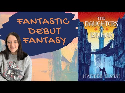 The Daughters of Izdihar: Spoiler Free Review