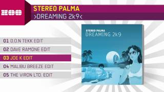 Stereo Palma - Dreaming 2k9 (Joe K Edit)