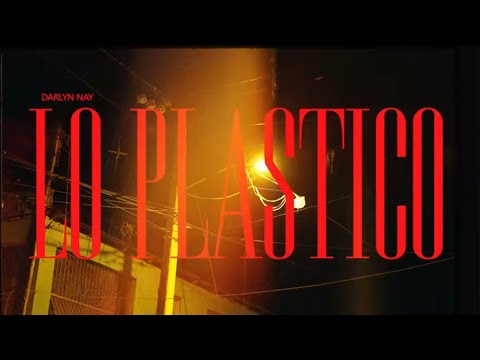 Darlyn Nay - Lo Plastico 🔥 Video Official @Abriendoahi