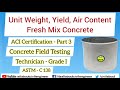 Unit Weight, Yield, Air Content Fresh Mix Concrete | ACI Certification | All About Civil Engineer