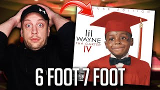 Lil Wayne - 6 Foot 7 Foot REACTION!! | RUSHMORE SH**!!