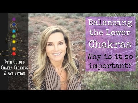 Healing Your Lower Chakras - Why is it important? - Chakra Activation - Sandra Rolus