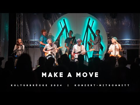 MAKE A MOVE   |  Live bei der Kulturbrücke 2024