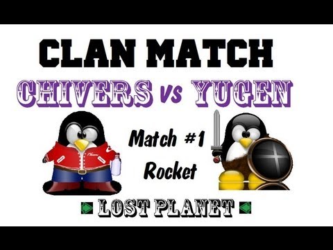 ★ Chivers vs YUGEN HD (ロストプラネット) ★ Match n°1 // rocket // LOST PLANET