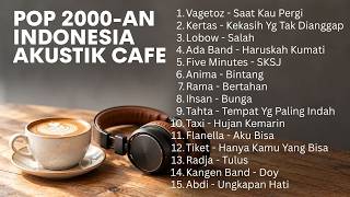 Download lagu PLAYLIST LAGU INDONESIA POP 2000AN FAVORIT – AKUSTIK NOSTALGIA KENANGAN CAFE SANTAI mp3