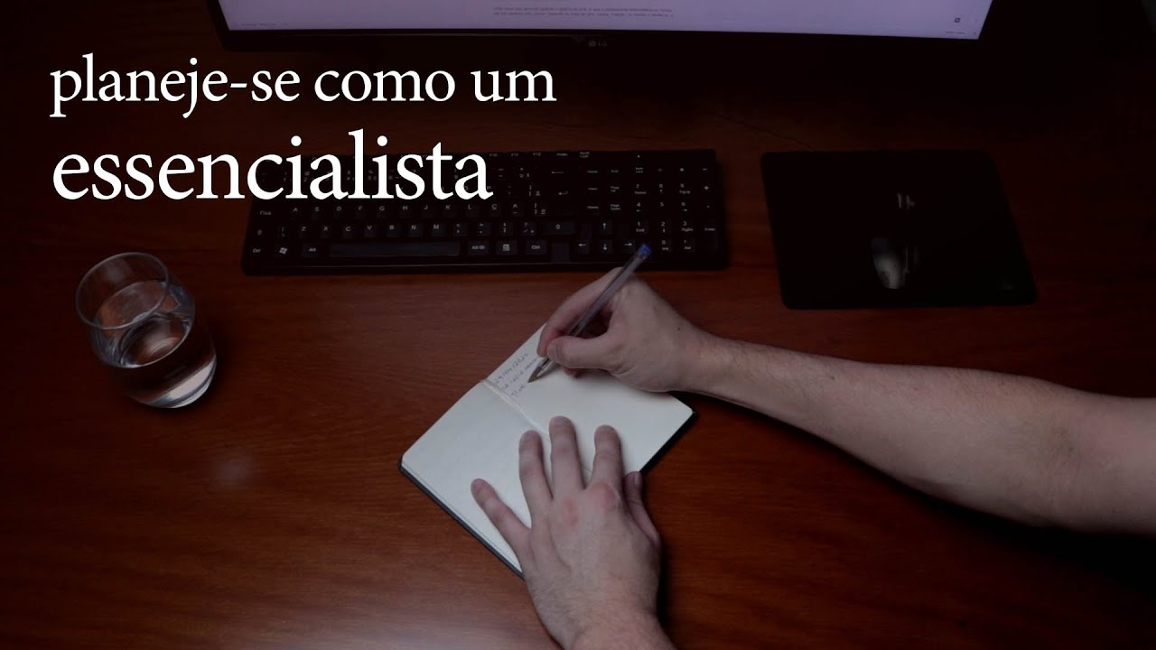 Planeje-se como um essencialista