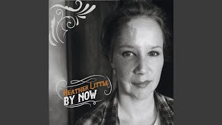 Heather Little - Razor Wire Ft Leslie Satcher video