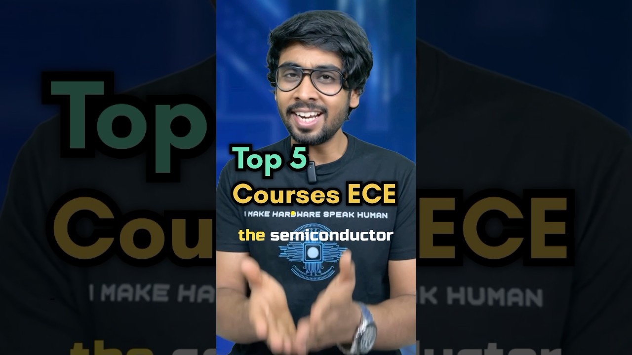 Top 5 course for ECE/EEE, For VLSI/Semiconductor industry
