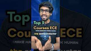 Top 5 course for ECE/EEE, For VLSI/Semiconductor industry