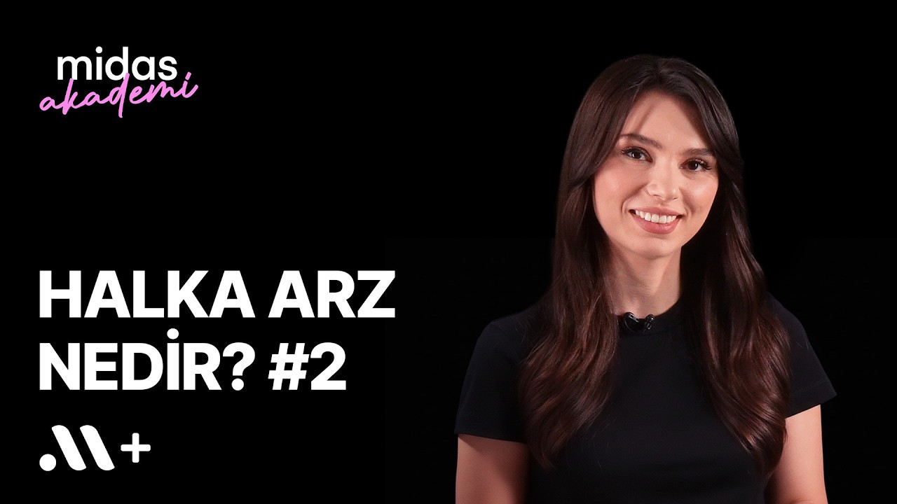 Halka Arz Nedir? Ne Zaman Satış Yapılmalı? - Akademi #22 | Midas+