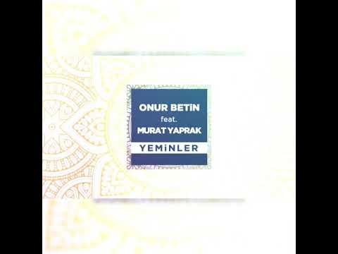Onur Betin & Murat Yaprak - Y E M I N L E R