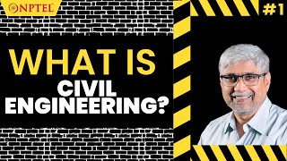 #1 What is Civil Engineering | Part 1 | Introduction to Civil Engineering Profession