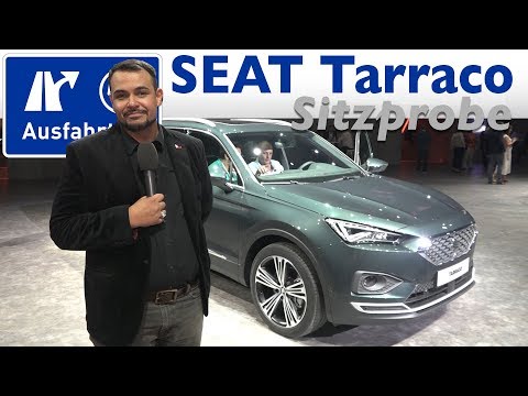 2018 SEAT Tarraco - Weltpremiere, Sitzprobe, kein Test, erste Vorstellung