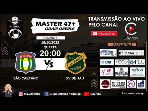 SÃO CAETANO x XV DE JAÚ - MASTER 47+ - 8ª RODADA