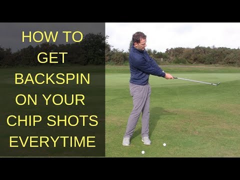 HOW TO GET BACKSPIN ON CHIP SHOTS