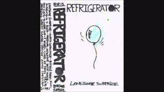 refrigerator - lonesome surprise