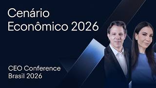 O que esperar da economia brasileira em 2026? | CEO Conference 2026