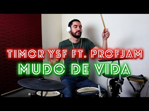 Timor Ysf ft. ProfJam - Mudo de Vida (Gui Drum Cover)