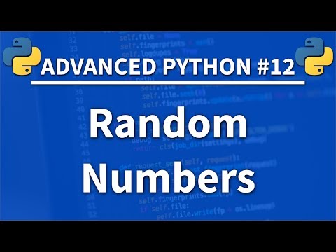 Random Numbers in Python Advanced Python 12 Programming Tutorial