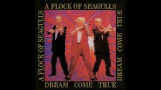 A Flock of Seagulls [Dream Come True] [1986 Full Album With Bonus Tracks] [Remastered]