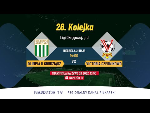 OLIMPIA II GRUDZIĄDZ - VICTORIA CZERNIKOWO, V LIGA, GR.1