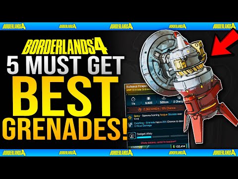 Borderlands 4 - TOP 5 BEST GRENADES / ORDNANCE In The GAME You Need To Get!