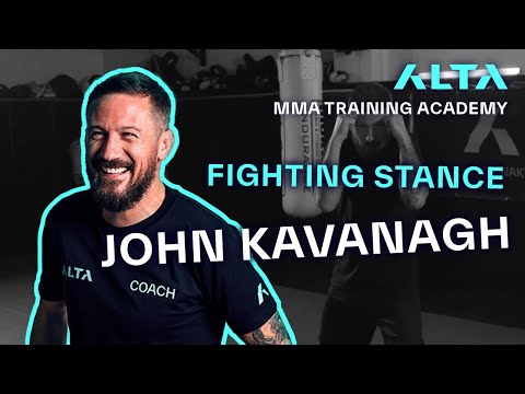 Fighting Stance | John Kavanagh | ALTA TRAINING ACADEMY