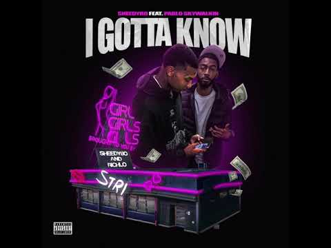 SheedyBo Ft Pablo Skywalkin - I Gotta Know (Official Visualizer)