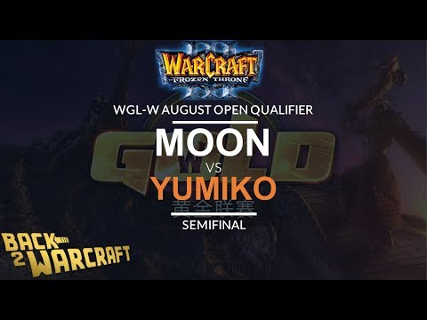 [WC3] WGL:W 2019 - August Open Semifinal: [NE] Moon vs. Yumiko [HU]