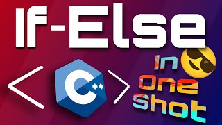 Download the video "Control Statement in C++ | If, If Else, If Else.. Else If, Nested If | Complete Concept with Program"
