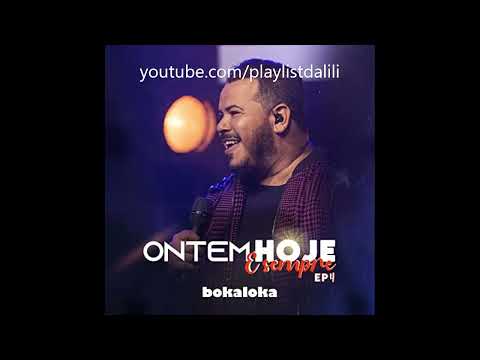 BOKALOKA - ONTEM, HOJE E SEMPRE EP.4 | COMPLETO 2021