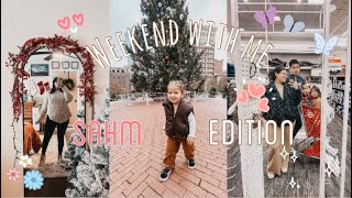 WEEKEND WITH ME AS A SAHM | late holiday vlog 💌