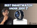NOISE Vortex Plus Smartwatch Best Features Under 2000 Unbox And Review