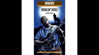 Howlin' Wolf - I Have a Little Girl
