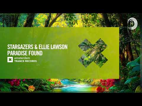 VOCAL TRANCE: Stargazers & Ellie Lawson - Paradise Found [Amsterdam Trance] + LYRICS