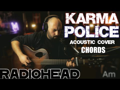 Radiohead - Karma Police Acoustic Cover with Chords