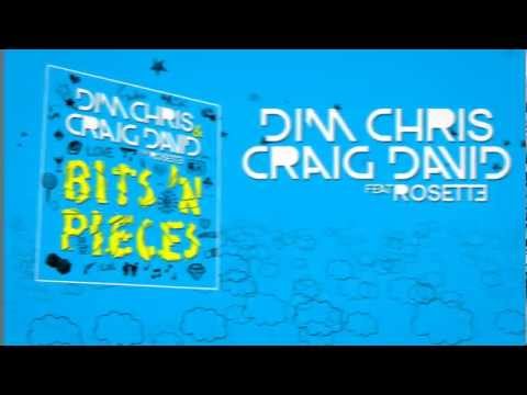 Dim Chris & Craig David Feat. Rosette - Bits 'N Pieces (Teaser)