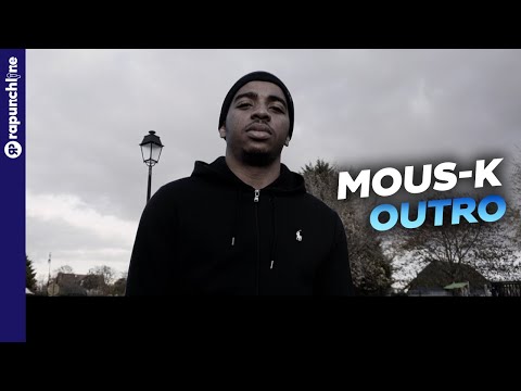 Mous-K - Outro (Freestyle Rapunchline)