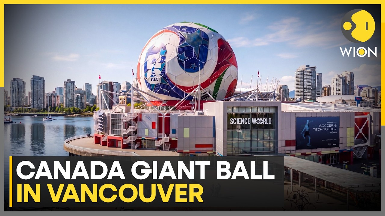 Vancouver's Science World Transformed Into Giant FIFA World Cup Football | WION