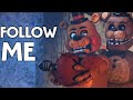 Five Nights At Freddy S Song Follow Me By Tristam Animation Music Video