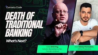 Download lagu Death of Traditional Banking with Brett King. What's Next? | Curiosity Code 012 mp3