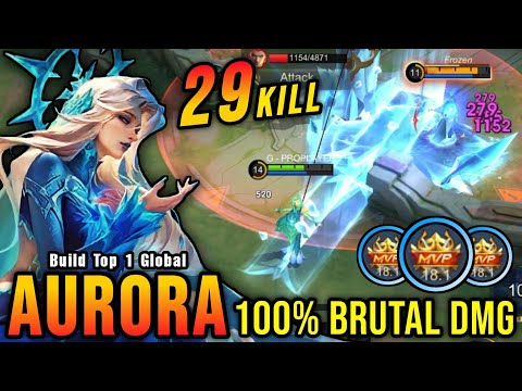 29 Kills No Death!! 100% Brutal DMG Build Aurora One Shot Combo!! - Build Top 1 Global Aurora ~ MLBB