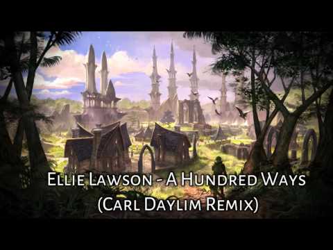Ellie Lawson  - A Hundred Ways (Carl Daylim Remix) TRANCE MUSIC 2015