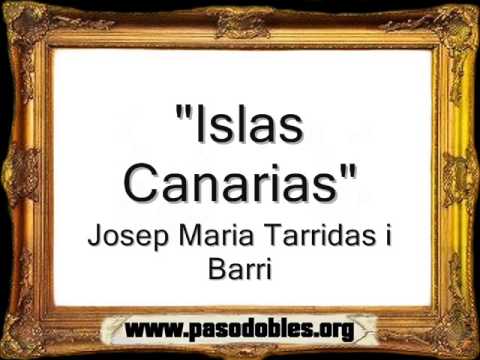 Islas Canarias - Josep Maria Tarridas i Barri [Pasodoble]