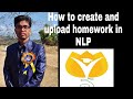 How To Create And Upload Homework In NLP