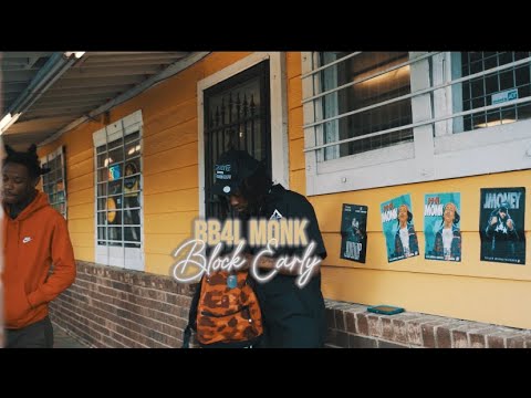 BB4L Monk - Block Early (Official Music Video)