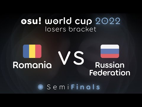 Romania vs Russian Federation | SF | osu! world cup 2022 (OWC 2022)