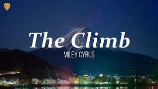 Miley Cyrus - The Climb (Lyrics)