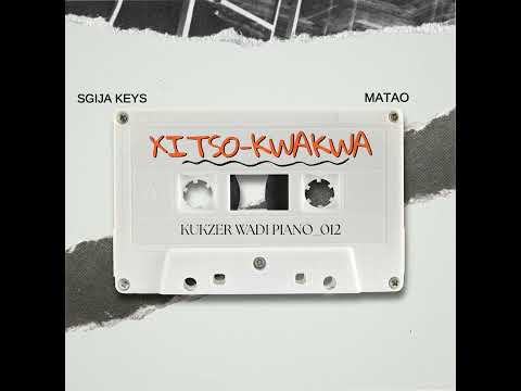 Kukzer wadi piano_012 · Sgija Keys · Matao - XITSO KWAKWA