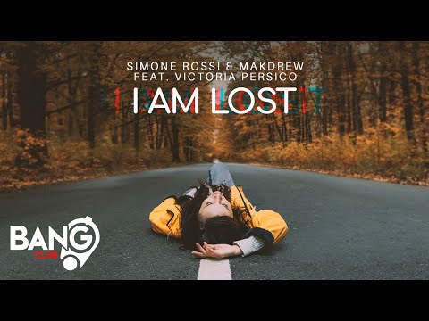 SIMONE ROSSI & MAKDREW feat. Victoria Persico - I Am Lost
